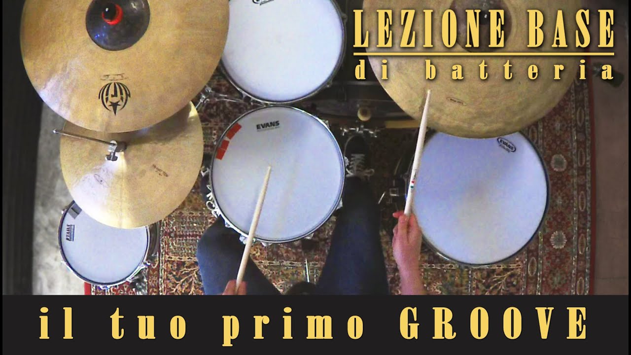 Il tuo primo GROOVE // LEZIONE BASE di BATTERIA
