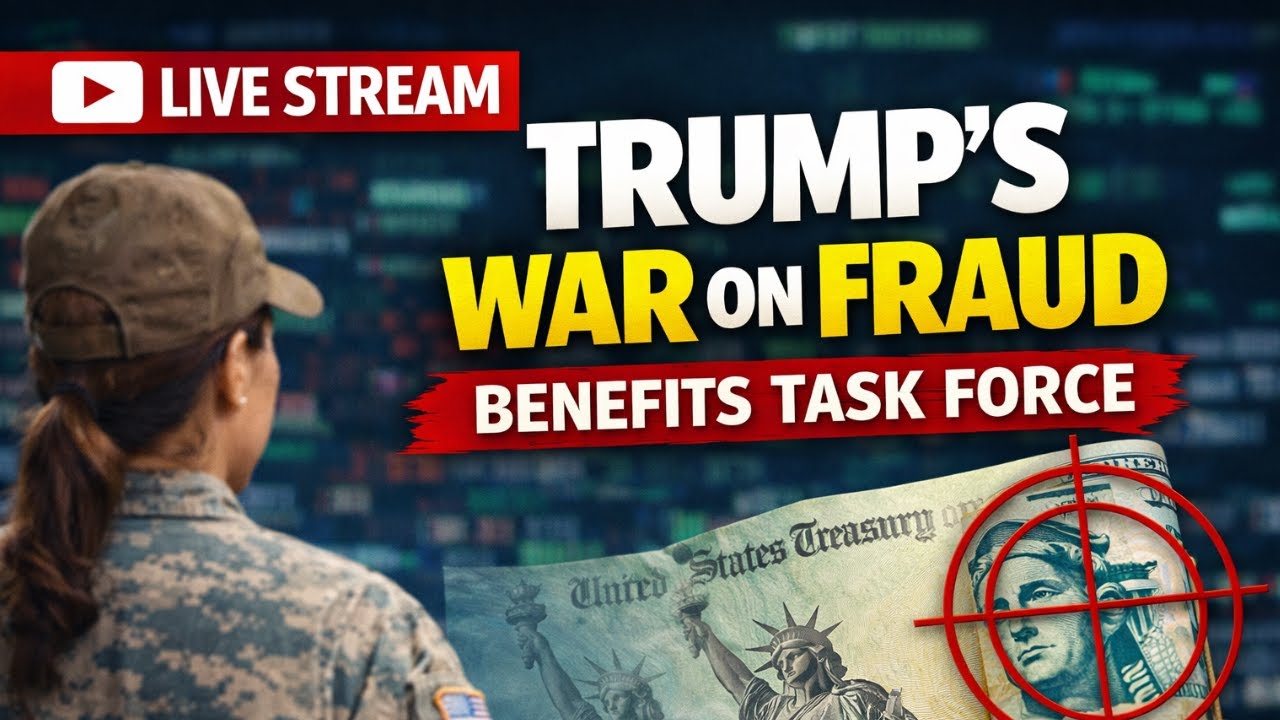 Benefits Fraud Task Force: What It Means for Veterans | VA Benefits Update