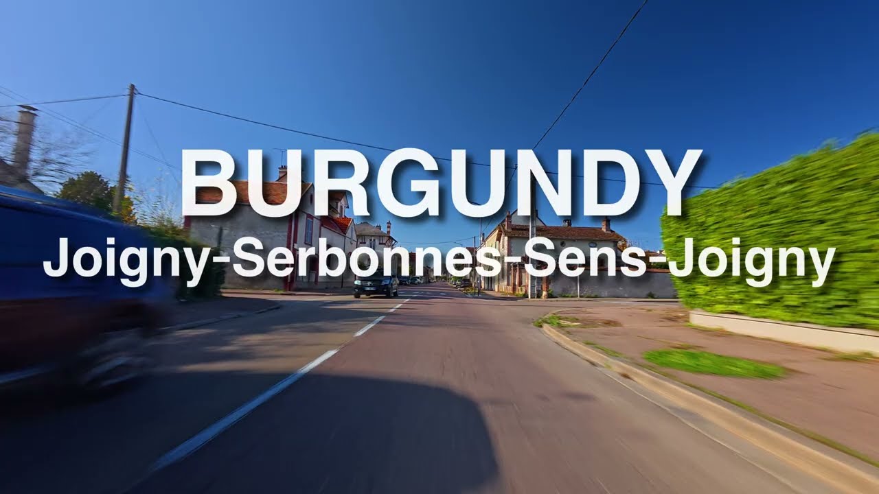 Joigny-Serbonnes-Sens-Joigny, France 🇫🇷 | Amazing Road In Central France | Car Travel | Ultra HD 8K