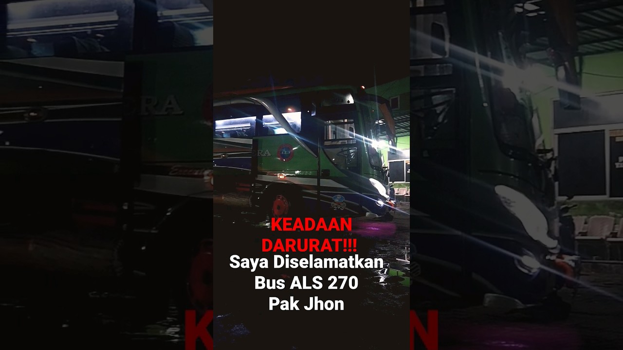Saya Diselamatkan Bus ALS 270 Pak Jhon #shorts #als #als270