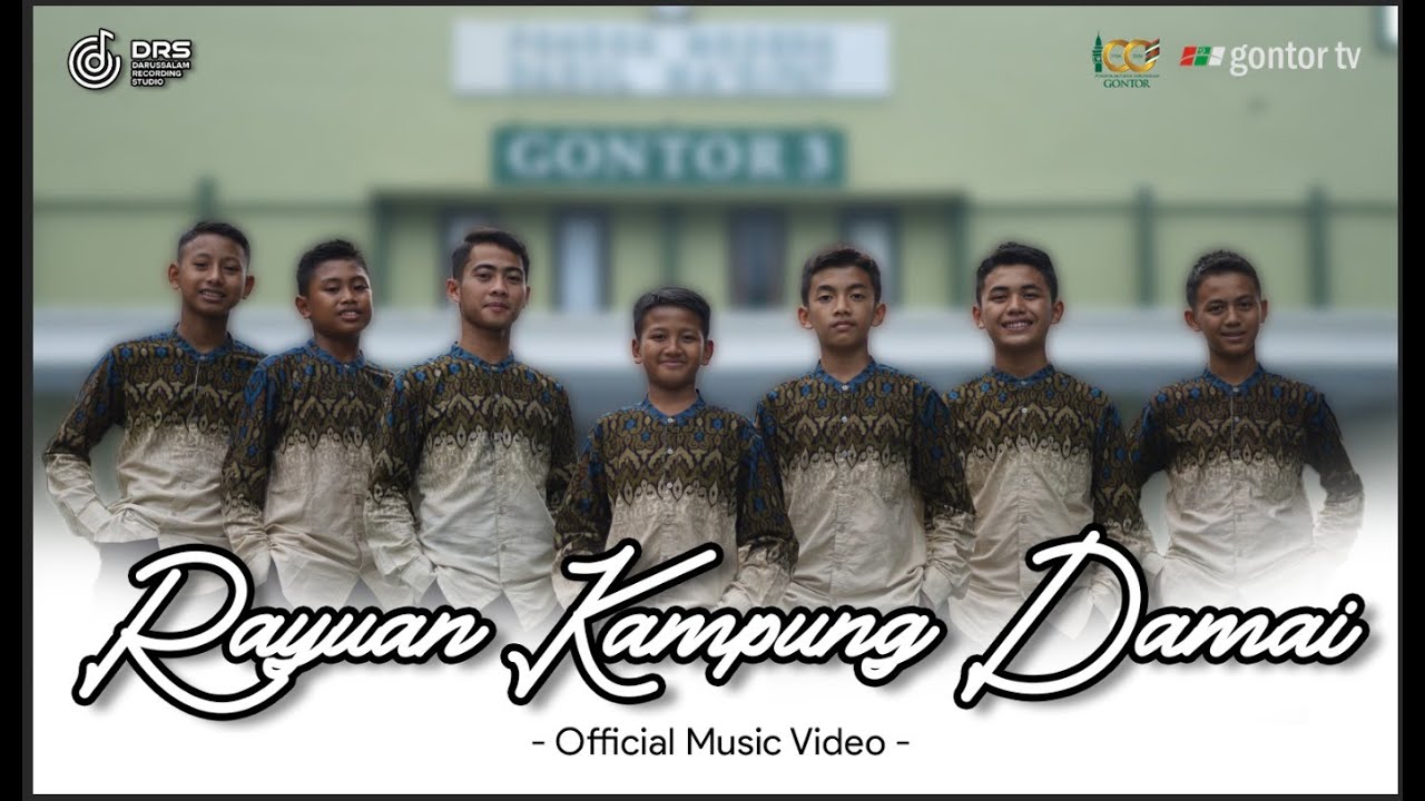 Nasyid Gontor - Rayuan Kampung Damai - Gontor Kampus 3