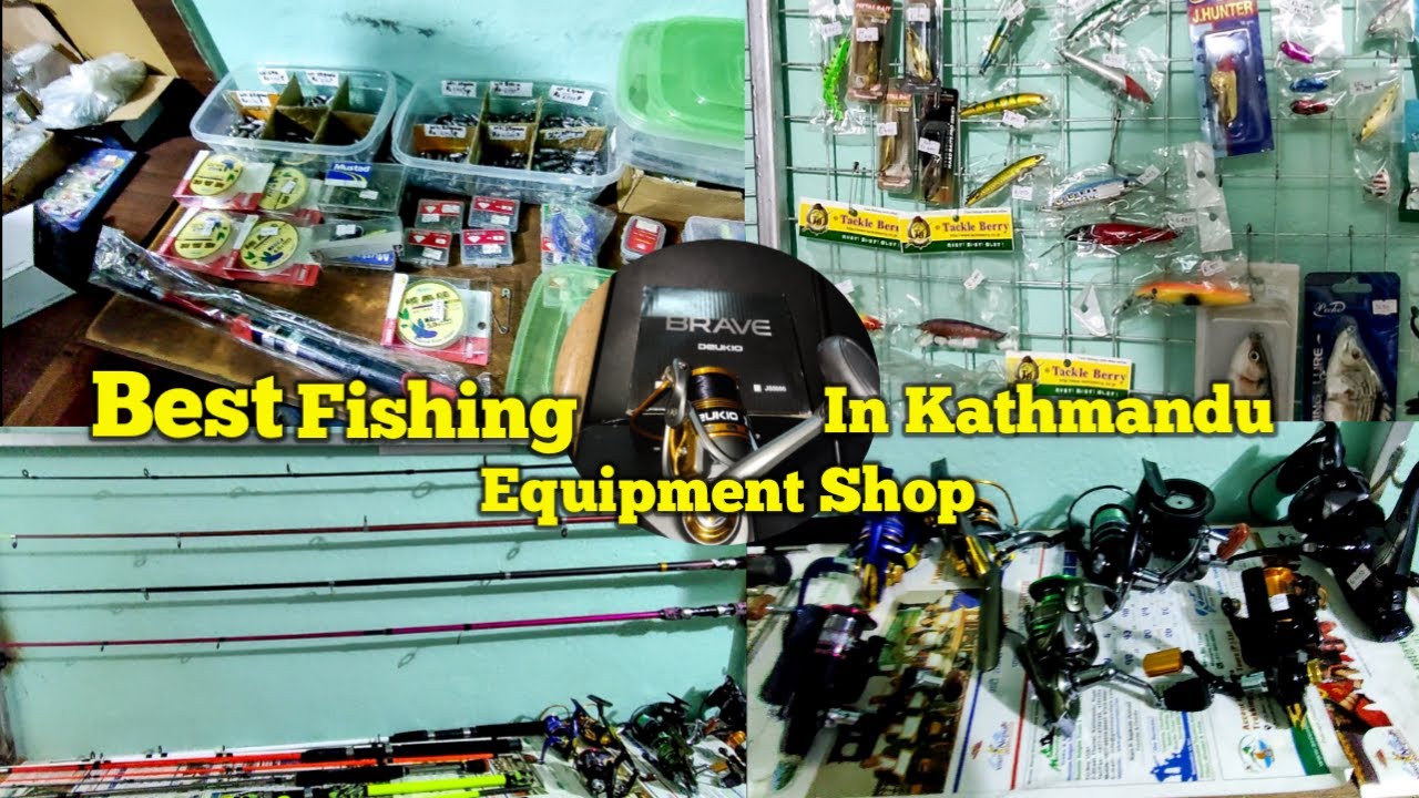 BEST FISHING EQUIPMENT SHOP IN KATHMANDU || Thamel🇳🇵🇳🇵