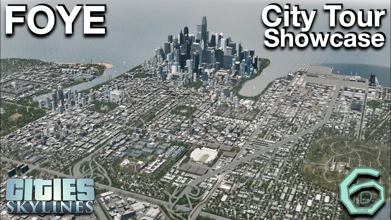 Cities Skylines: Foye - City Showcase & Tour [Finale]