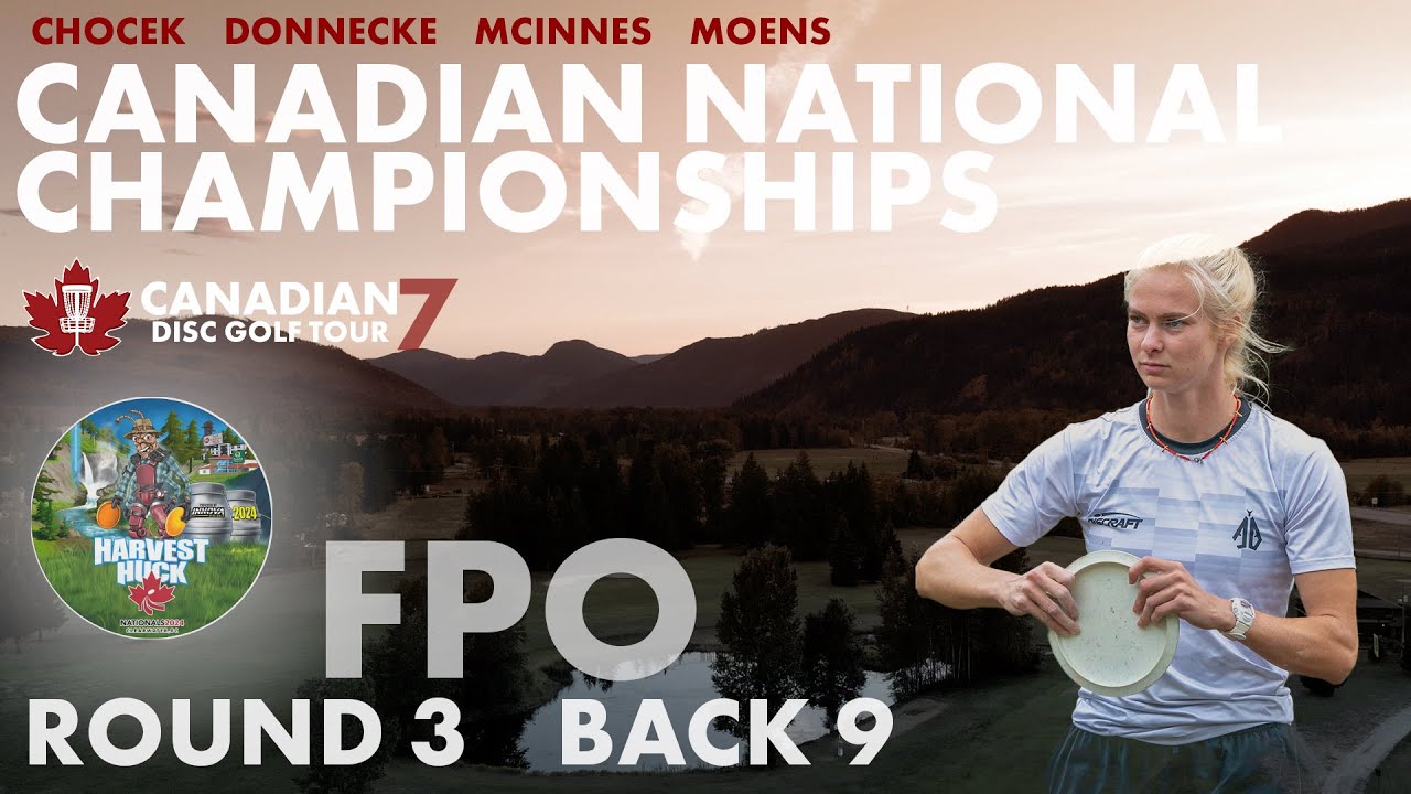 CDGT 7 | 2024 FPO Canadian Nationals Championships | R3 Back 9 | Chocek, Donnecke, McInnes, Moens
