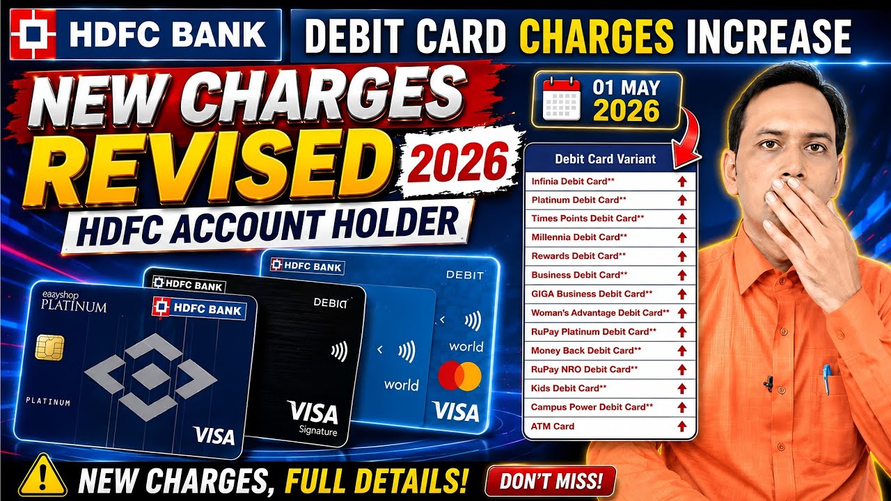 HDFC Bank Debit Card Charges 2026 | New Revised Charges & Benefits Explained