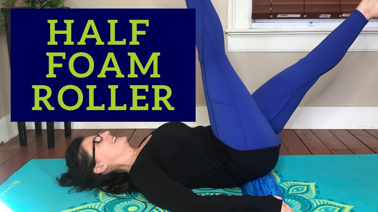 PILATES HALF FOAM ROLLER FULL BODY WORKOUT