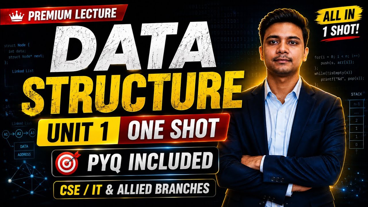 Data Structure Unit 1 | Premium One Shot Lecture | CSE/IT | University Exam 2026