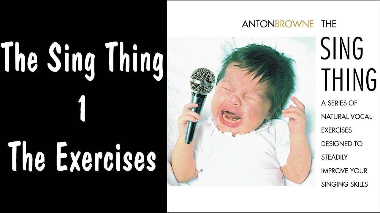 The Sing Thing 1 - The Exercises. A series of natural vocal exercises.