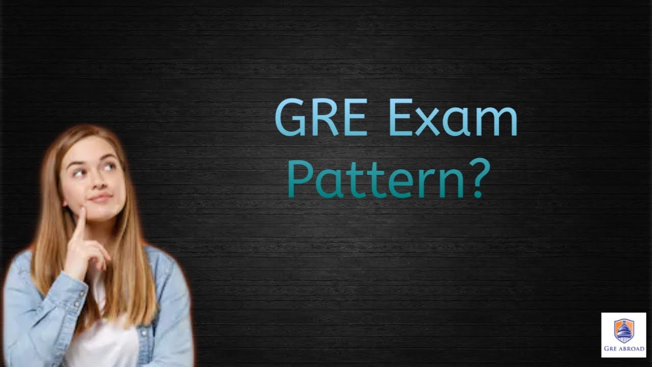 #1 GRE Exam Pattern 2022 | GRE Exam Format | GRE Exam Structure