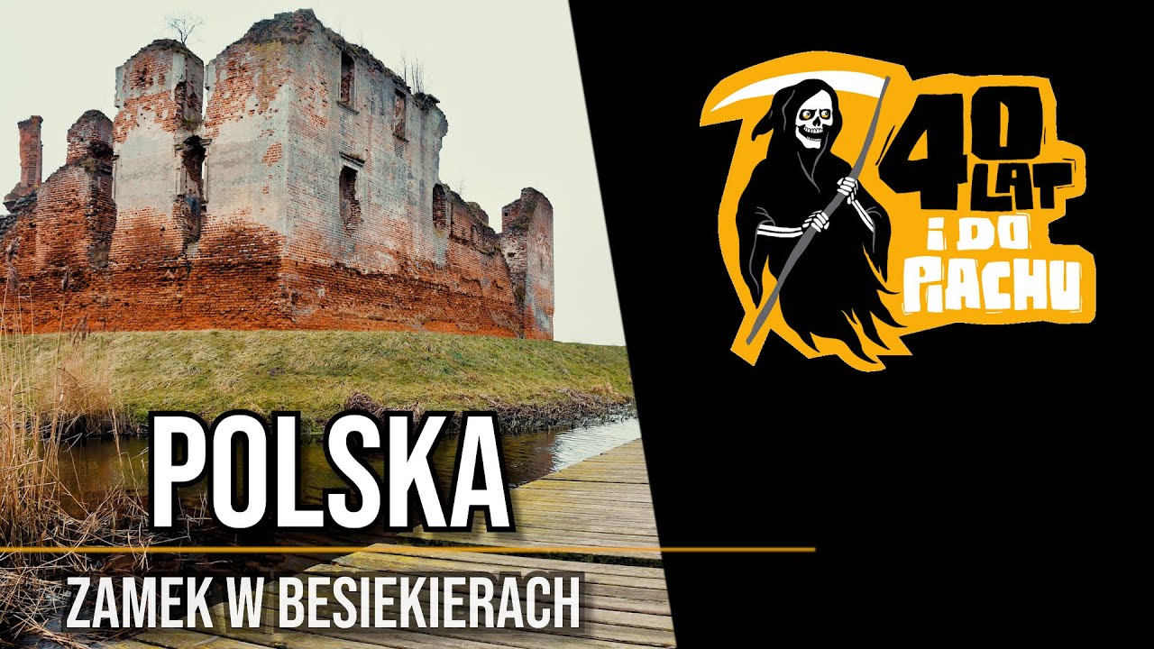 The Polska #32 - Zamek Rycerski w Besiekierach