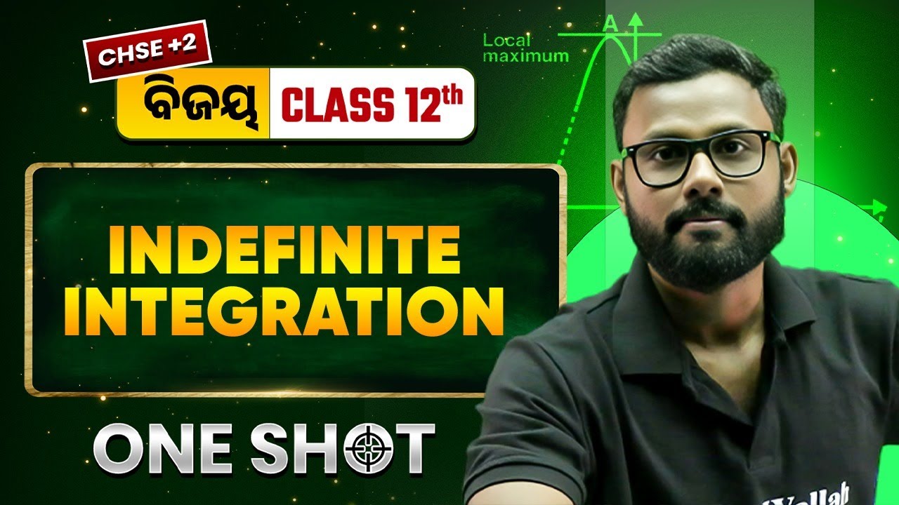 Indefinite Integration in One Shot 🔥 Class 12 Maths CHSE Odisha | +2 2nd Year Maths in Odia