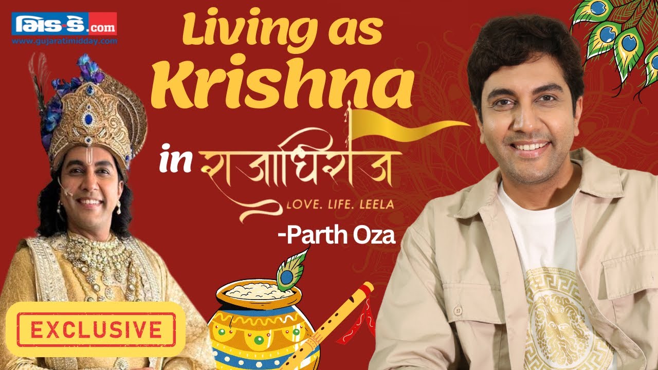 Rajadhiraj: Parth Oza’s Divine Journey of Becoming Krishna – Behind the Magic of the Mega Musical