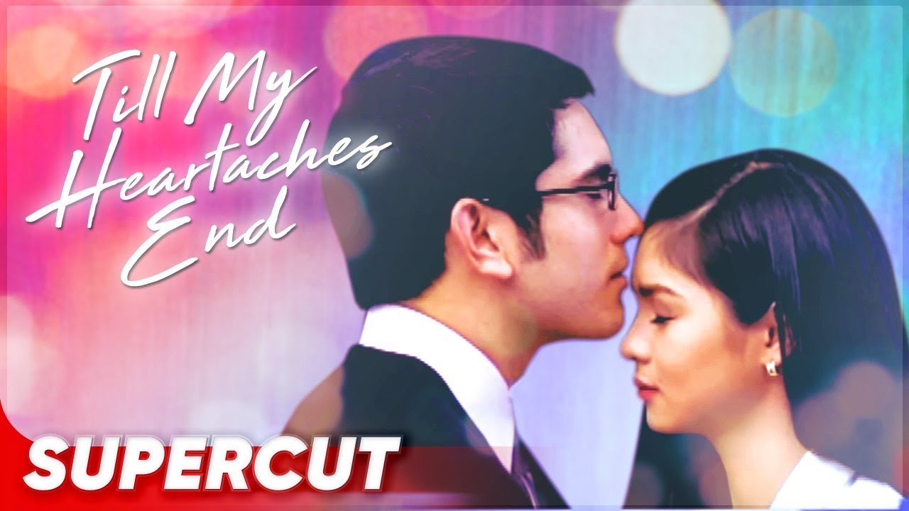Till My Heartaches End | Kim Chui, Gerald Anderson | Supercut