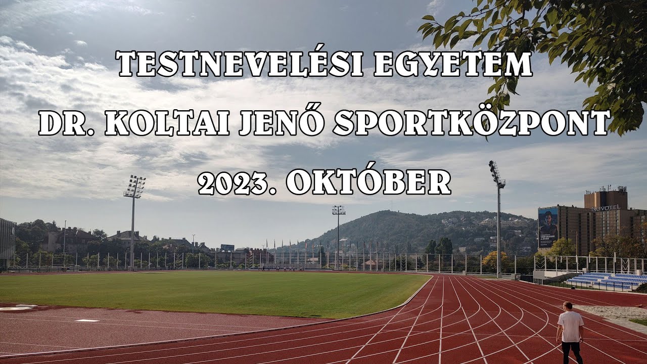 Testnevelési Egyetem (Dr. Koltai Jenő Sportközpont) - 2023. október