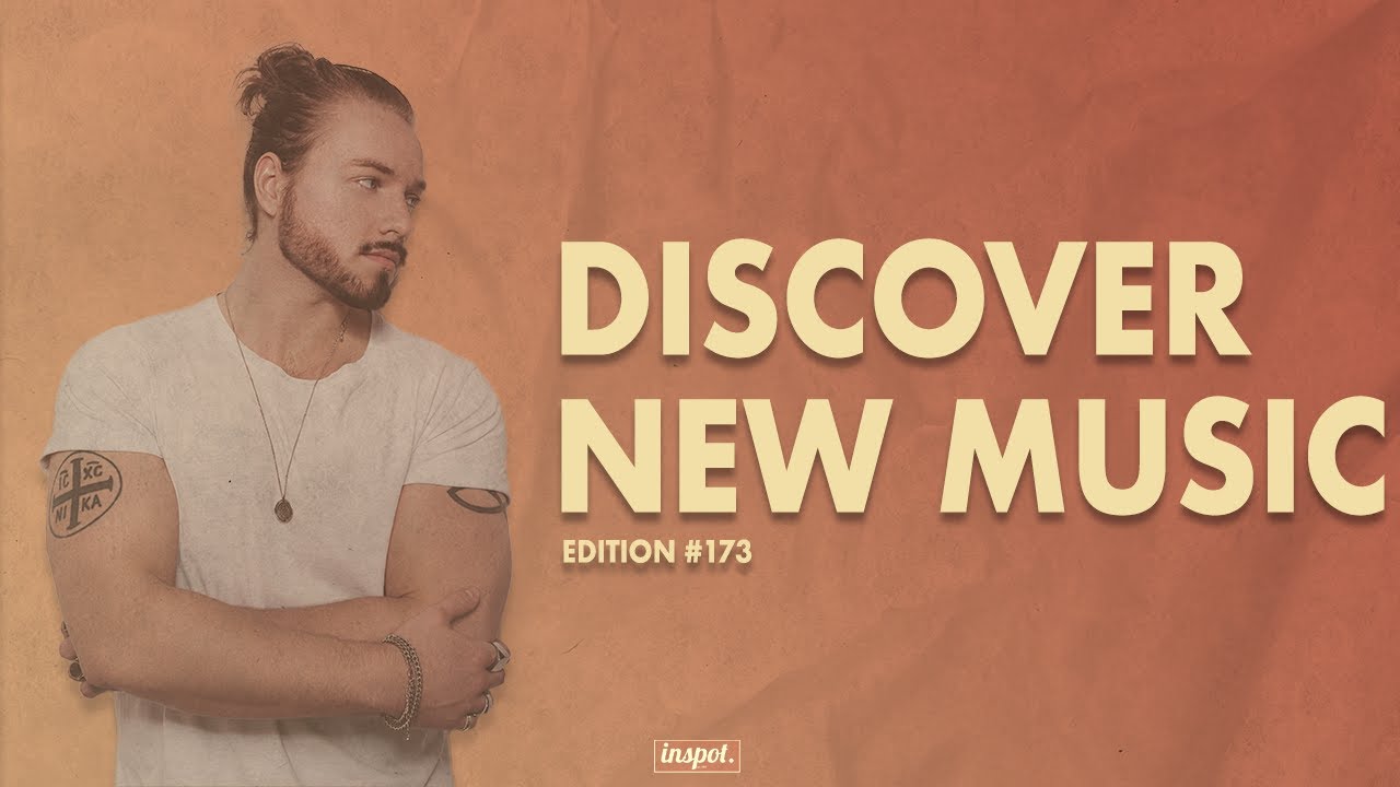 Discover New Music Edition 173