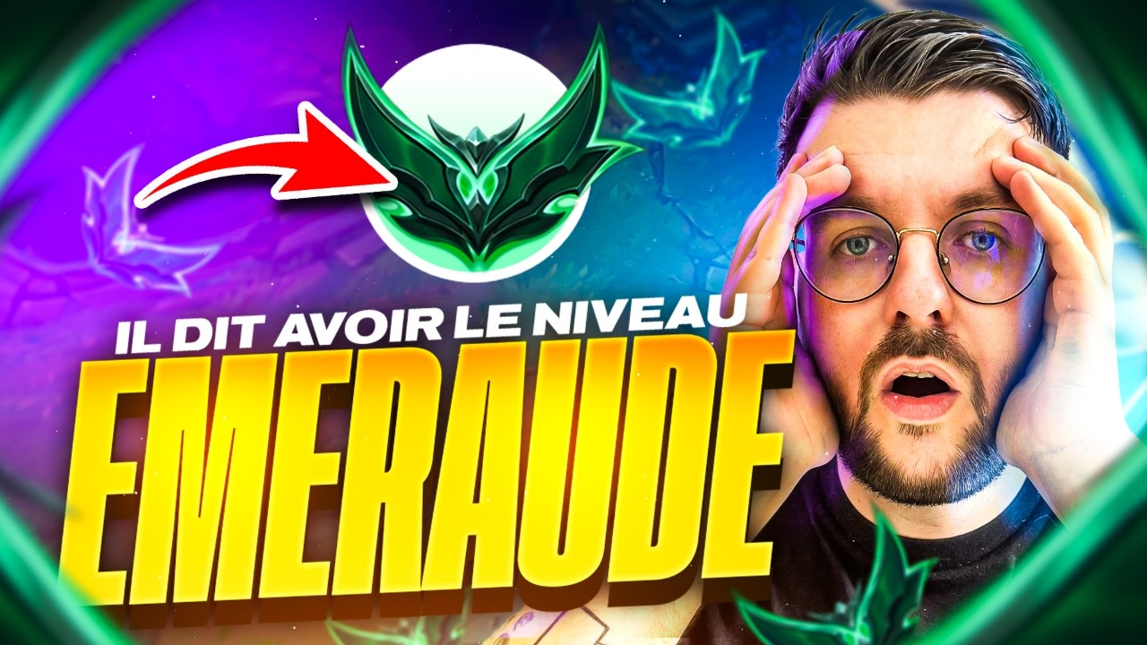 ON LE PREND PAR SURPRISE, IL DIT AVOIR LE NIVEAU EMERAUDE, ON REGARDE SA RANKED EN DIRECT