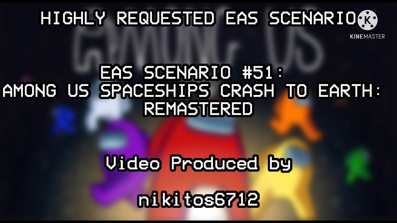 EAS (Mini) Scenario #51: Among Us Spaceships Crash into earth