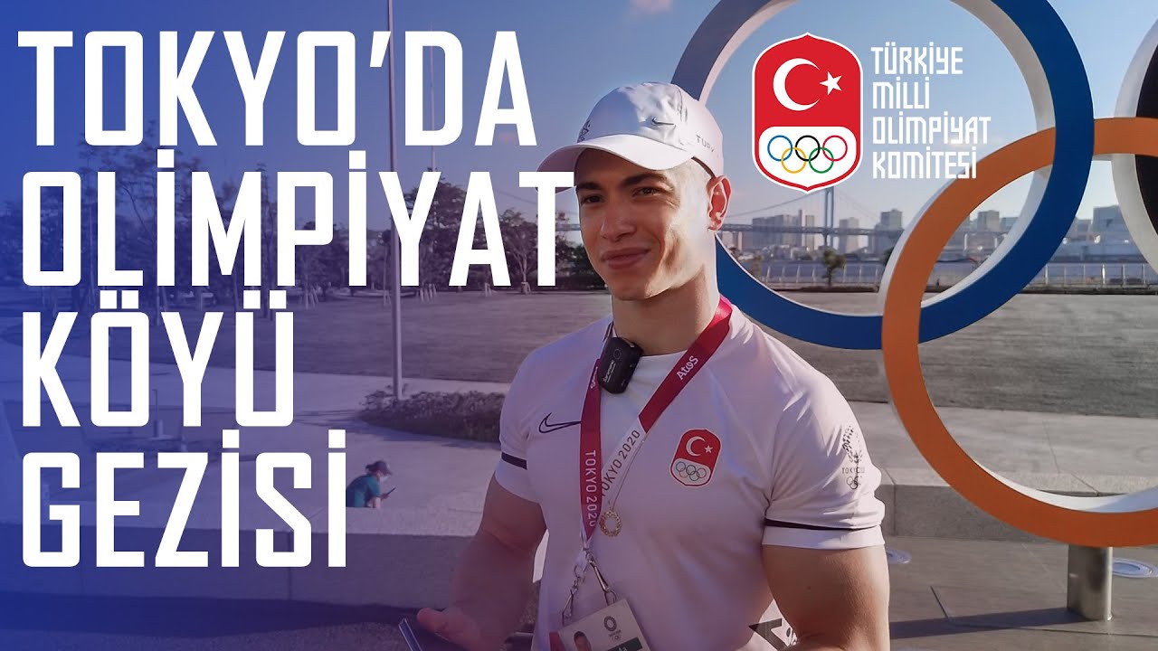 Ahmet Önder ile Tokyo'da Olimpiyat Köyü Gezisi