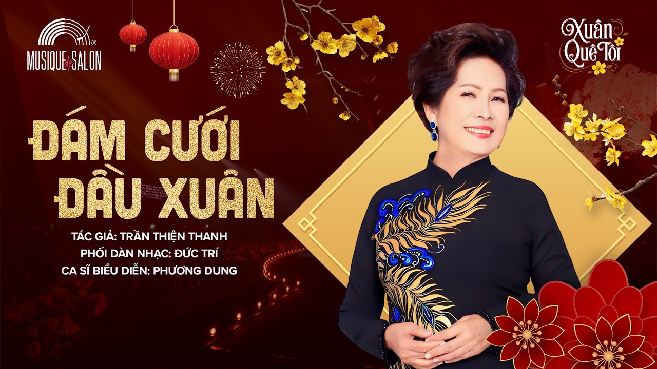 ĐÁM CƯỚI ĐẦU XUÂN | Trần Thiện Thanh | Phương Dung | Musique de Salon