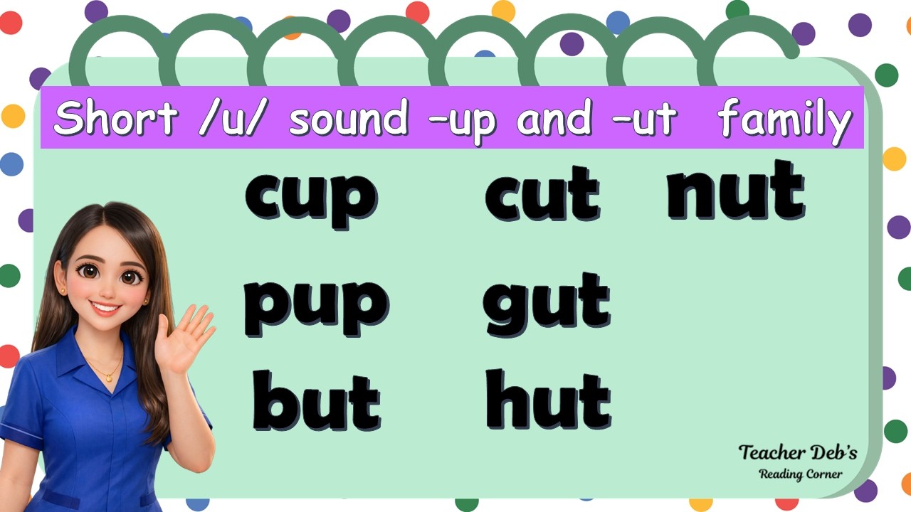 Phonics for Beginners: Short u Sound /-up/ and /-ut/ Word Family