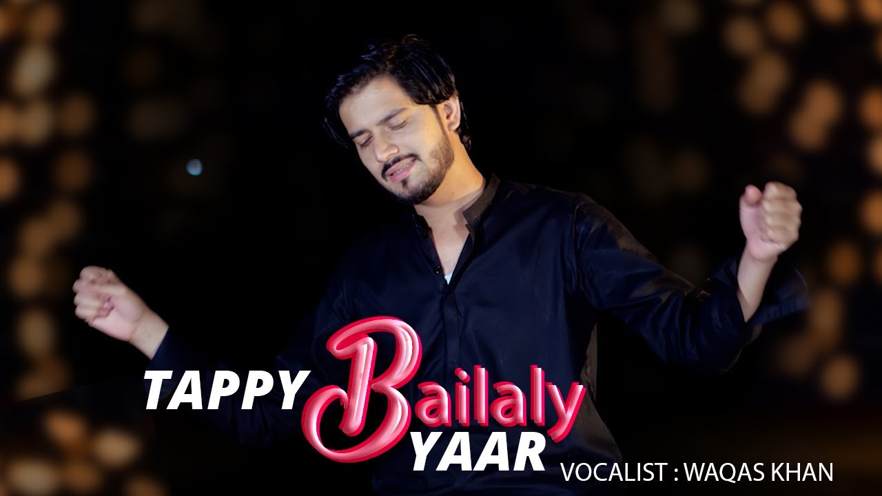 Pashto New Tappy 2024 | Bailaly Yaar | Waqas Khan | Pashto New Songs 2024 | Official Music Video 4K