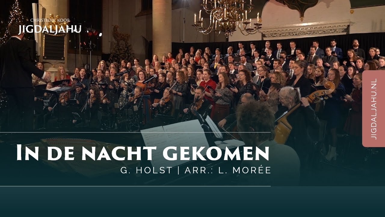 In de nacht gekomen | Chr. Koor Jigdaljahu