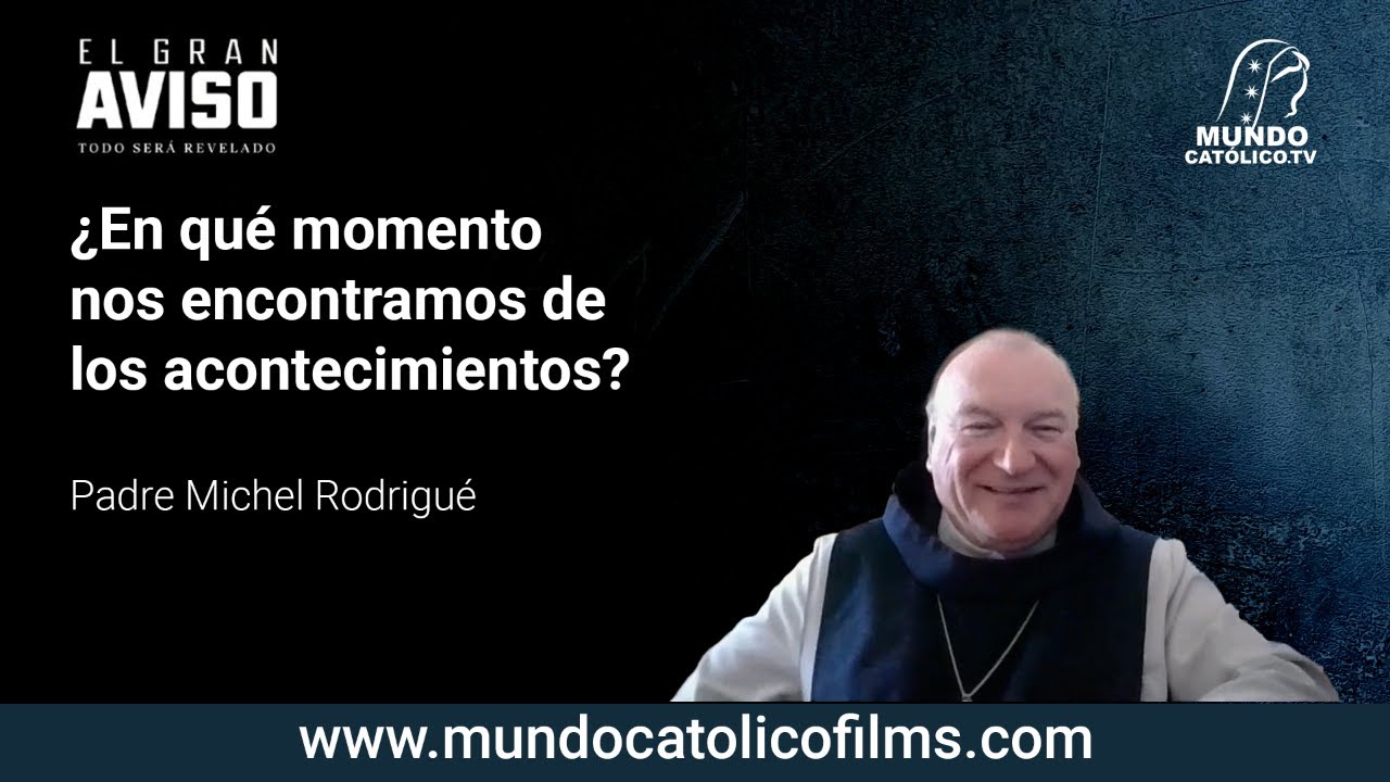 ¿En qué momento nos encontramos de los acontecimientos? P. Michel Rodrigué