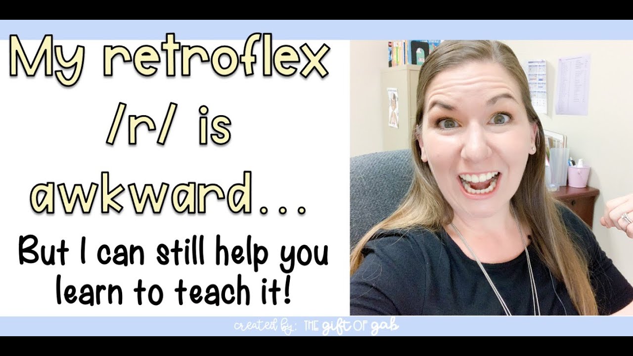 How to Teach a Retroflex R in Speech Therapy