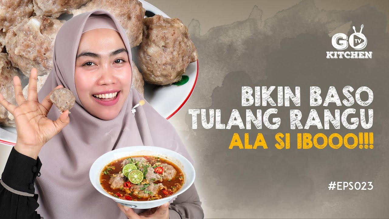 Bikin Baso Tulang Rangu ala Si Ibooo #Eps023