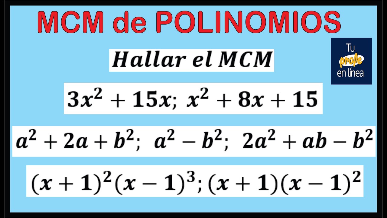 Mínimo Común Múltiplo de POLINOMIOS