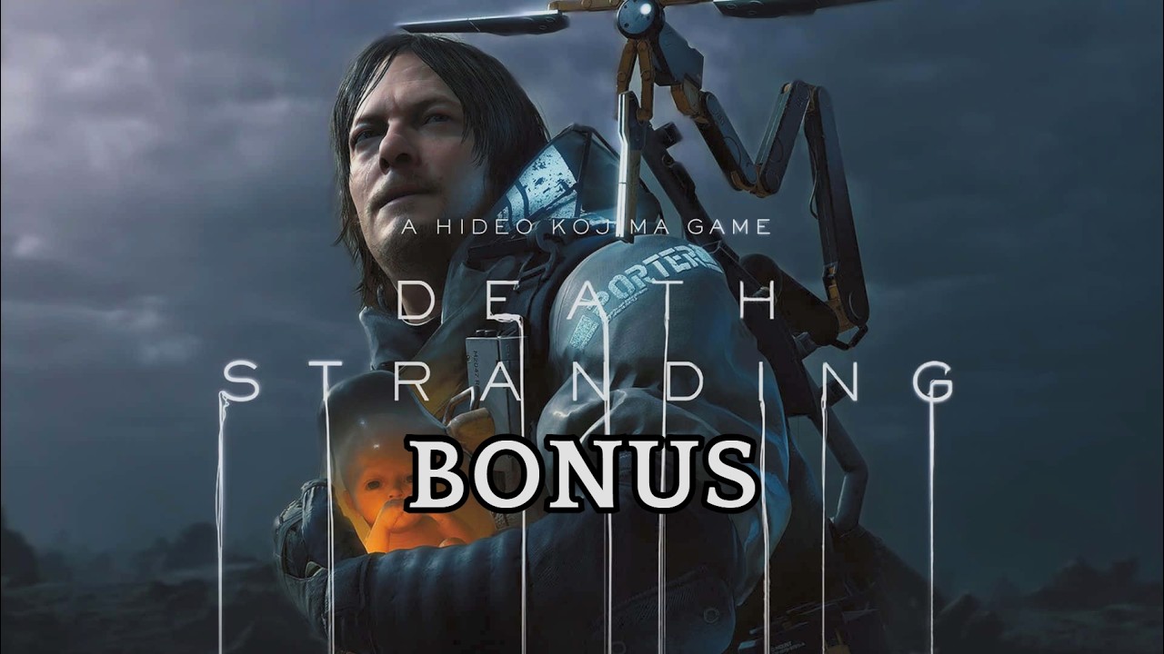 Death Stranding (Bonus)