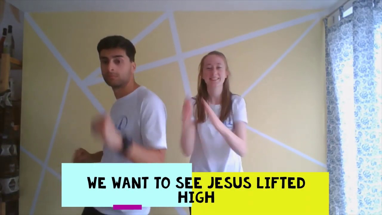 We Want to See Jesus Lifted High