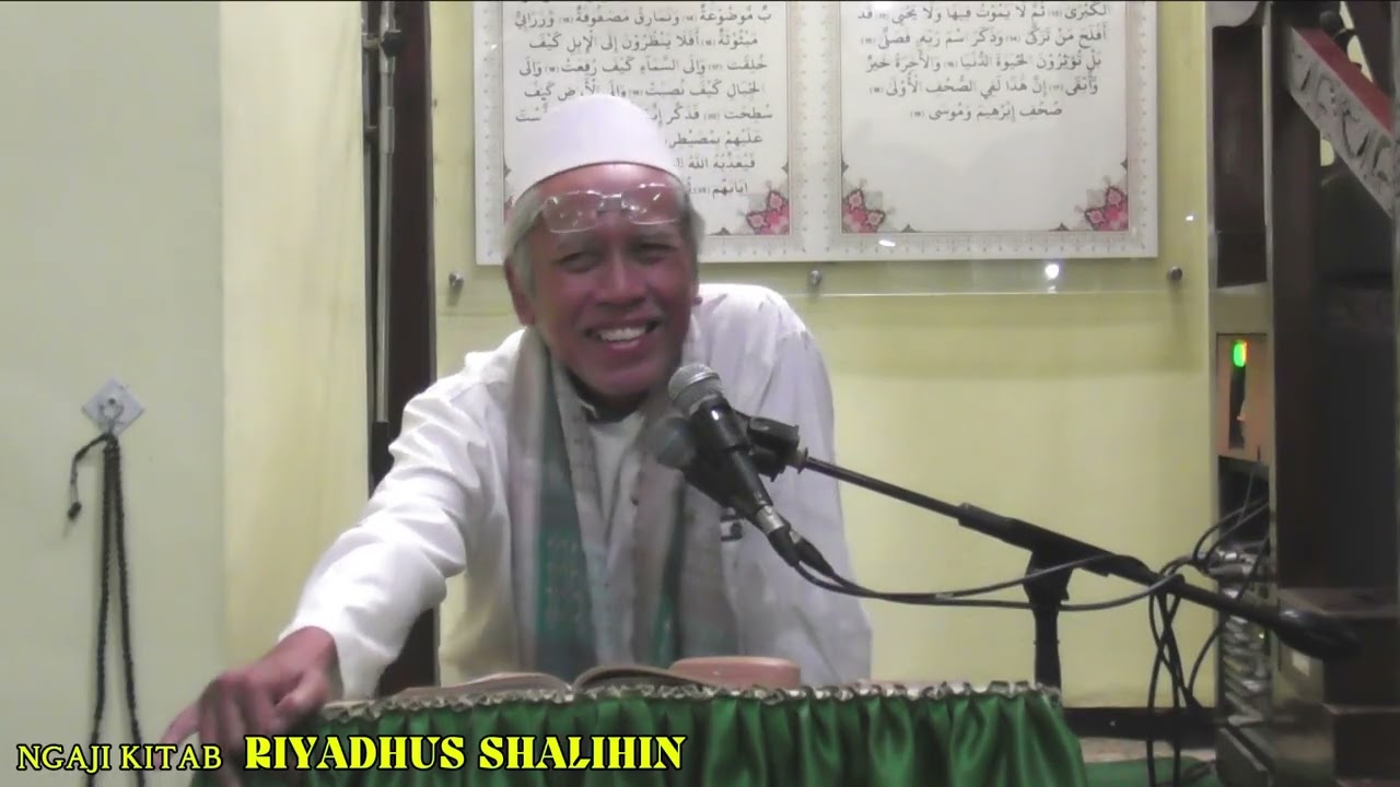 Ngaji Kitab RIYADHUS SHALIHIN tentang Hadist hadist yang jarang di bahas, Hadist ke 60 ~ 61.
