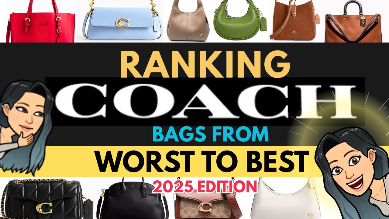 ❓👜 Ranking COACH BAGS from WORST to BEST 👜 (2025 Edition!) ❓#coachhandbag