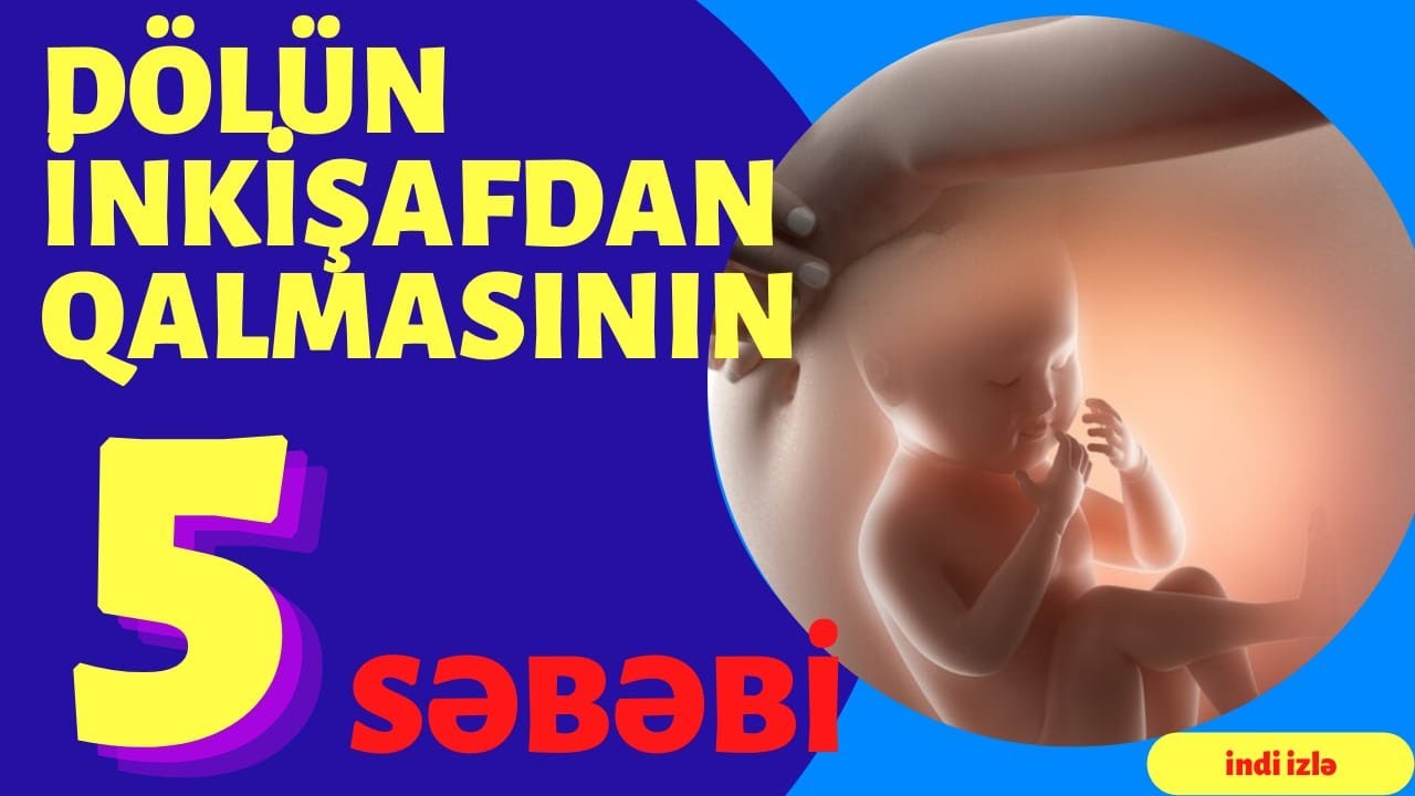 D&ouml;l&uuml;n İnkişafdan Qalması I İnkişafdan Qalmış Hamiləlik I Ginekoloq Pərvin Mikayılzadə #ginekoloq