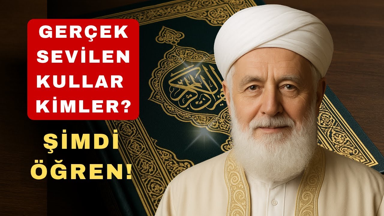 Allah’ın En Sevdiği Kullar: Kimdir ve Neden Sevilir?