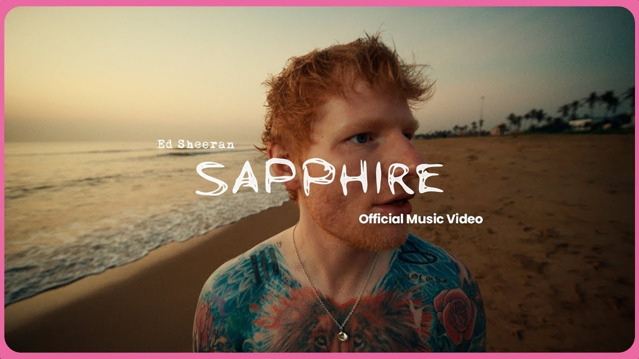 Ed Sheeran - Sapphire (Official Music Video) #trending #1tranding