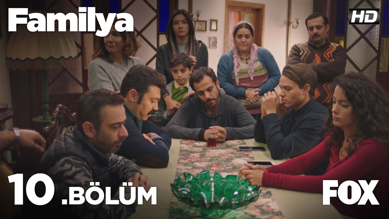 Familya 10. Bölüm