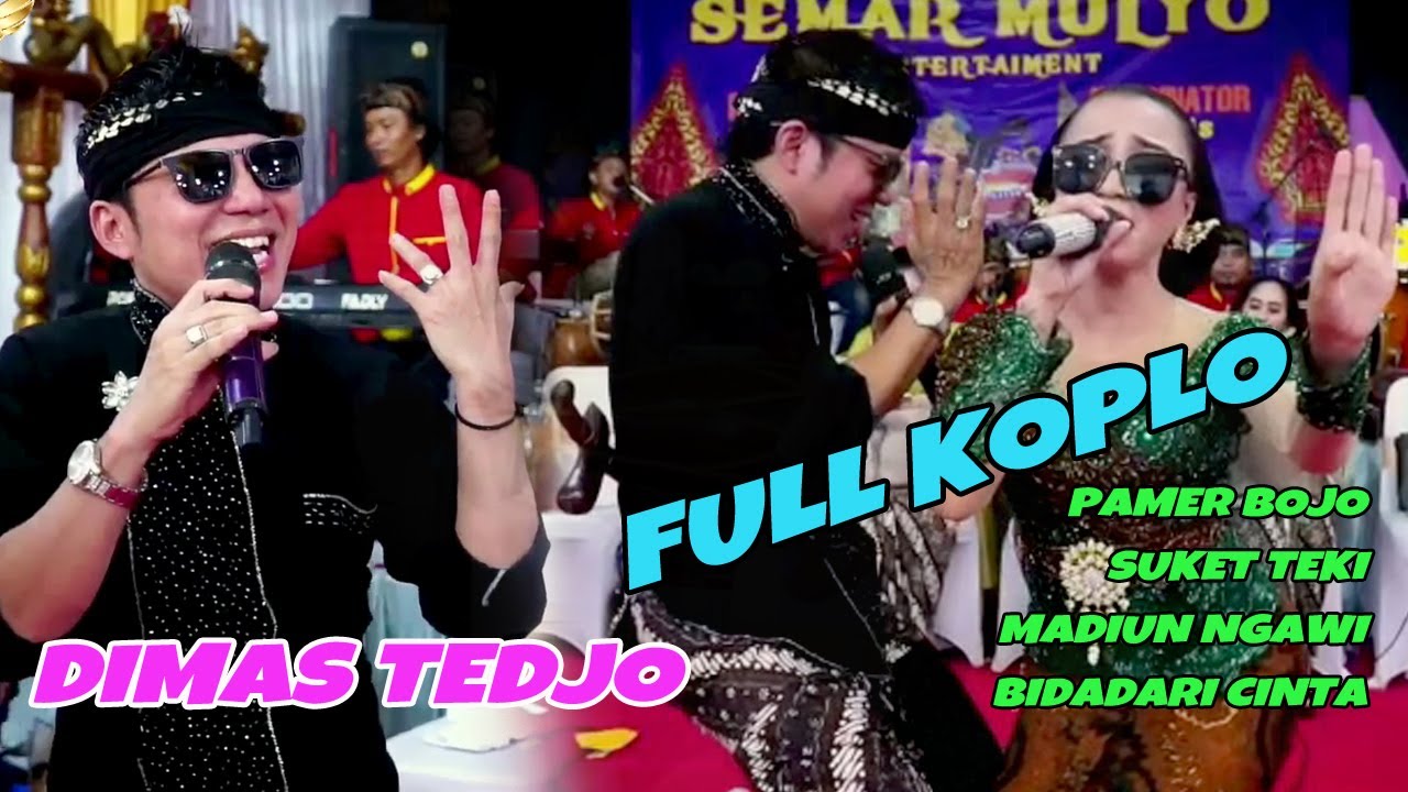DIMAS TEJO FULL KOPLO PAMER BOJO SUKET TEKI MADIUN NGAWI BIDADARI CINTA CAMPURSARI SEMAR MULYO
