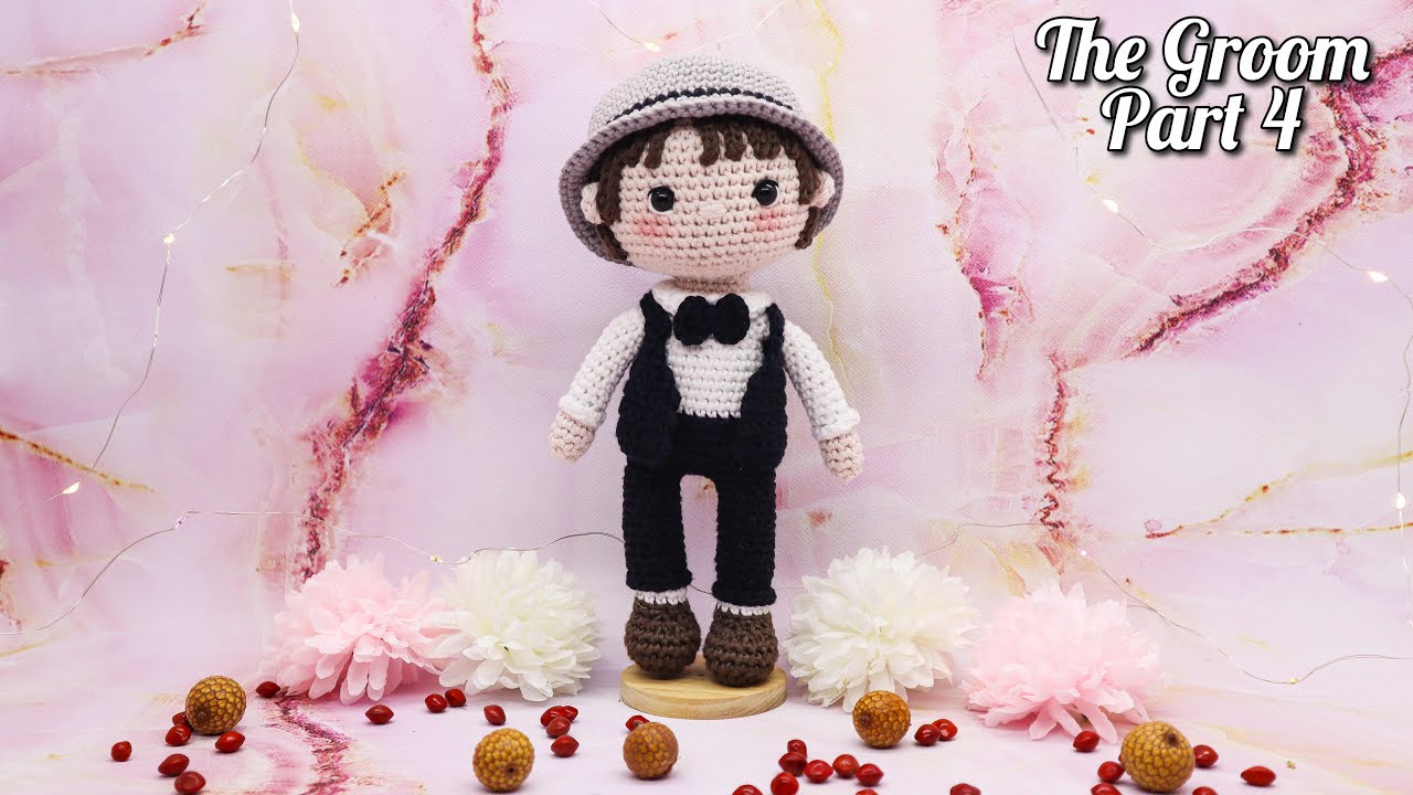 THE GROOM | PART 4 | HOW TO SEW AND ASSEMBLING AMIGURUMI CROCHET DOLL
