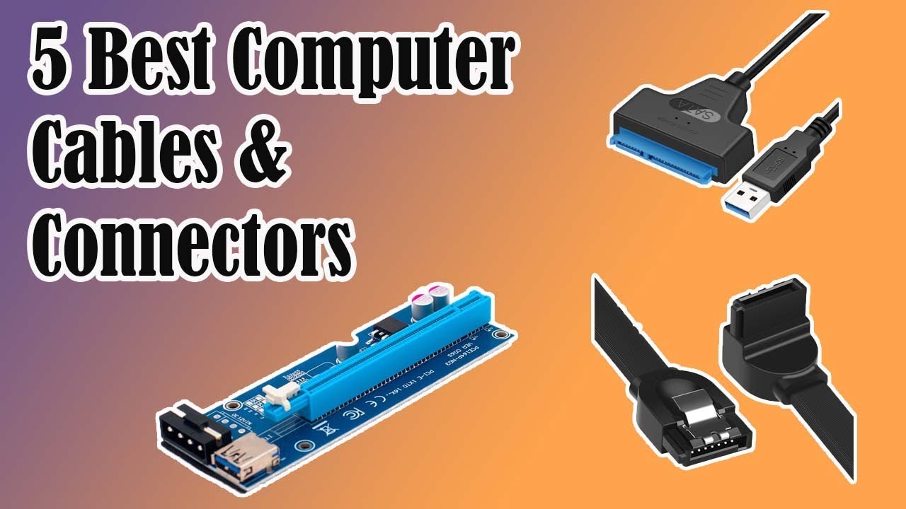 5 Best Computer Cables and Connectors