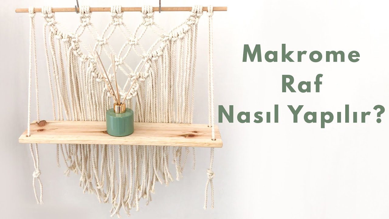 Makrome Raf Nasıl Yapılır? Spagetti Yarn Makrome Halat (Rope) İpinden Raf Yapımı