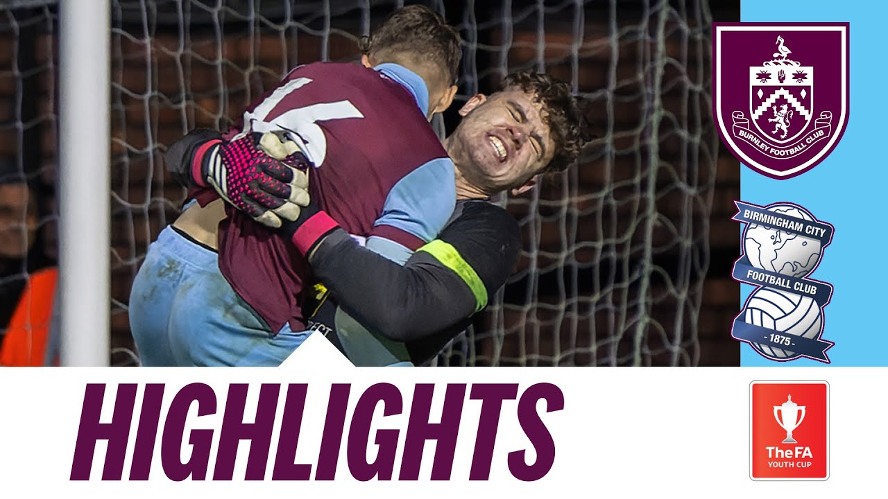 Clarets Seal Dramatic Cup Tie Win! | HIGHLIGHTS | Burnley U18s v Birmingham City U18s