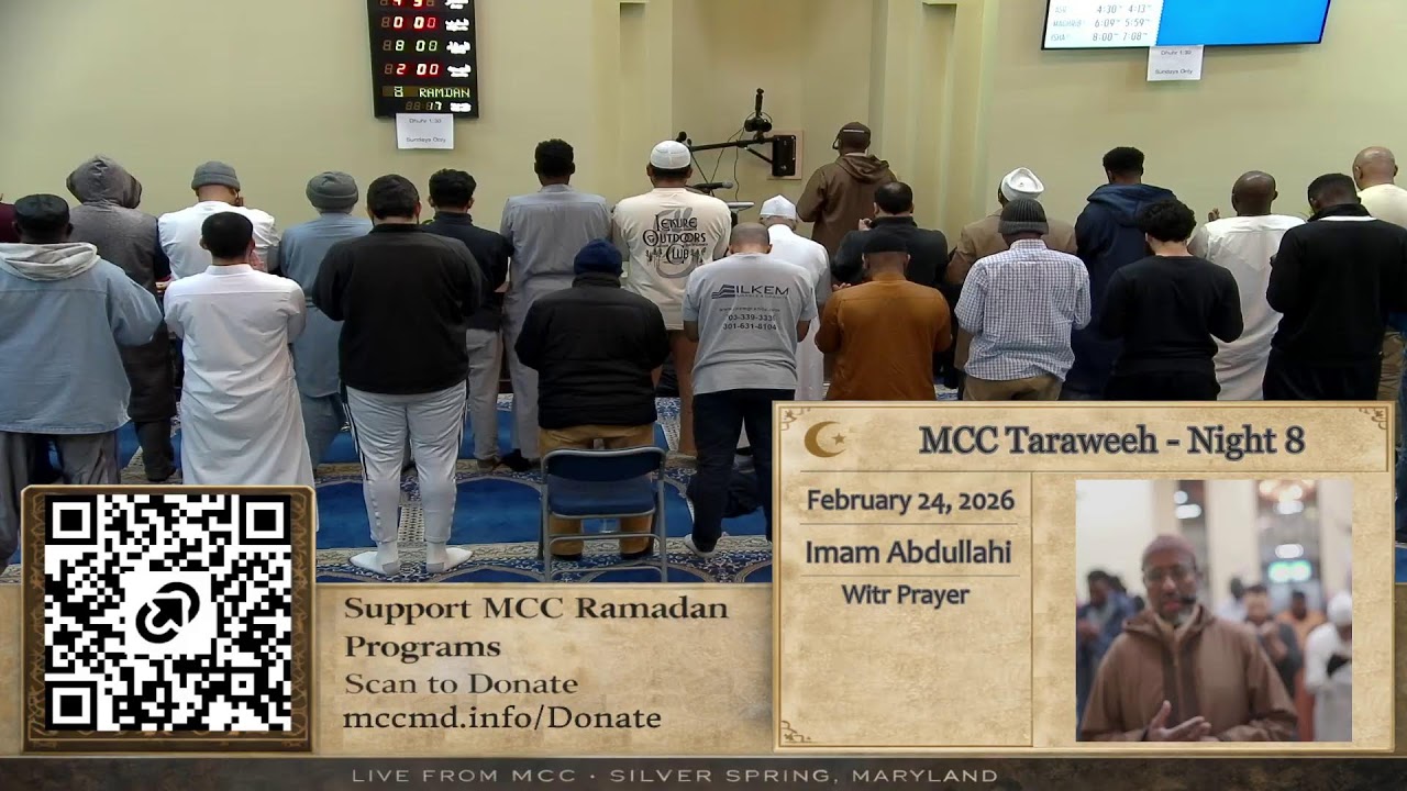 MCC Taraweeh Prayer - Night 8 (2/24/26): Al-An'aam (6:69) - Al-A'raaf (7:57)