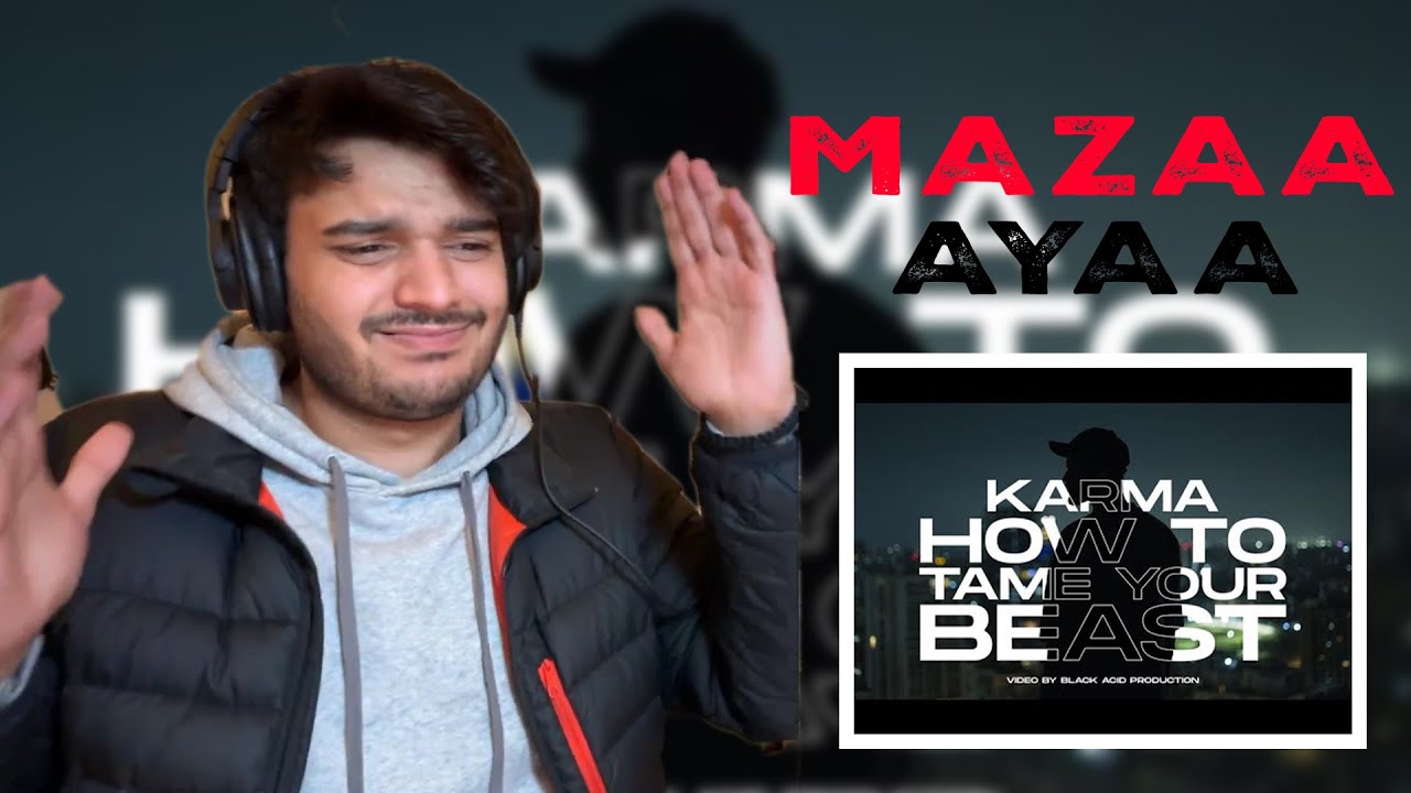 KARMA - HOW TO TAME YOUR BEAST | Reaction | Rtv productions