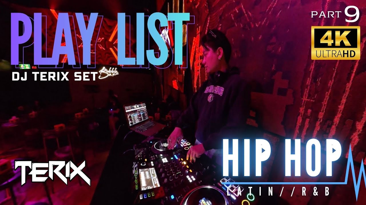 Playlist HIPHOP DJ TERIX Part 9 (HIPHOP/Latin)