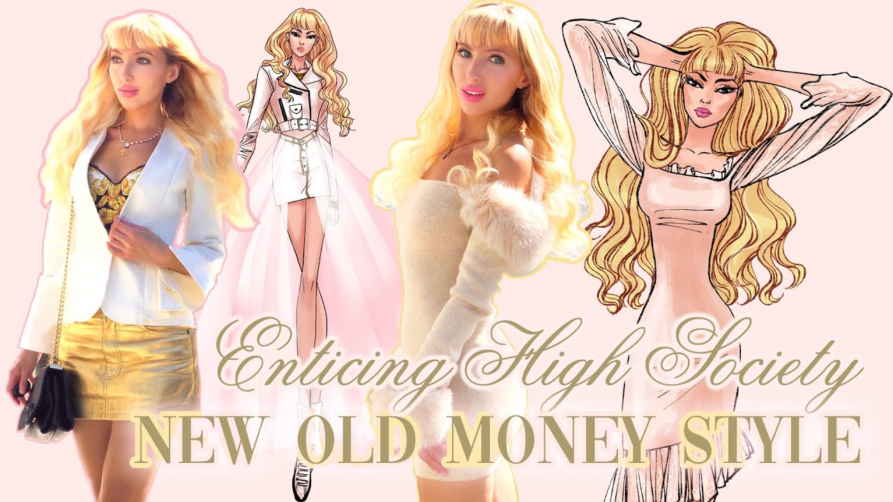 Enticing High Society New Old Money Style