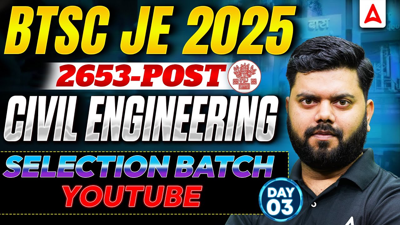 BTSC JE Civil Classes 2025 | Civil Engineering🔥Most Expected Questions | Day 3 | By Rajat Sir