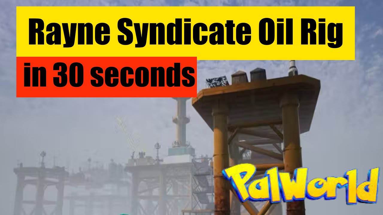 Как добраться до нефтяной вышки Rayne Syndicate в Palworld