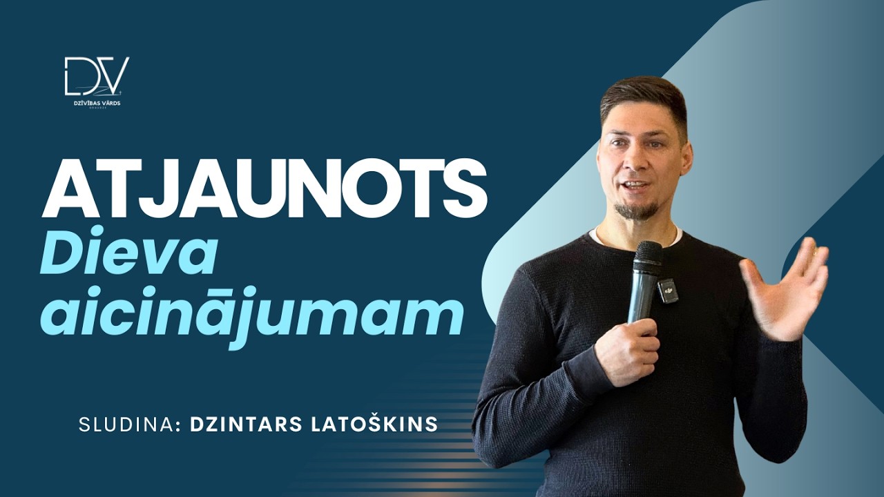 Atjaunots Dieva aicinājumam | Dzintars Latoškins | 8.02.2026.